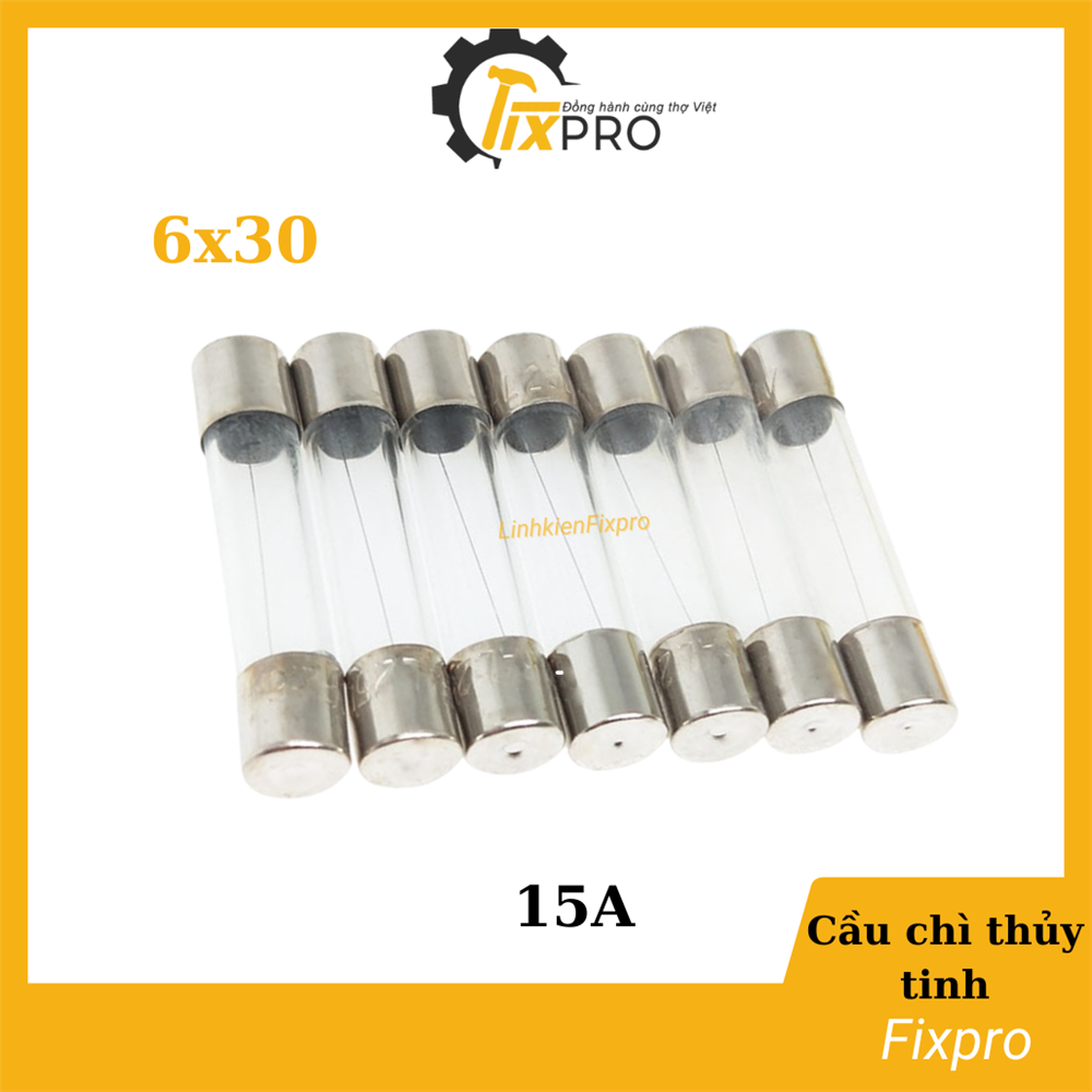 Cầu chì thủy tinh 15A 250V 6x30mm (10c)