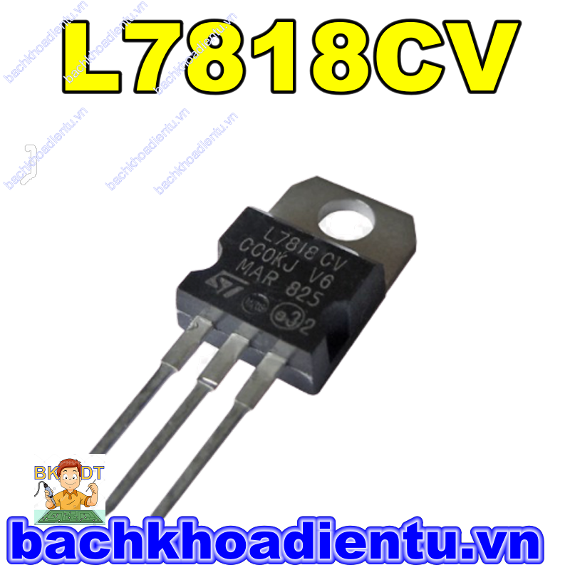 IC 7818 IC ổn áp 18V, IC L7818CV.