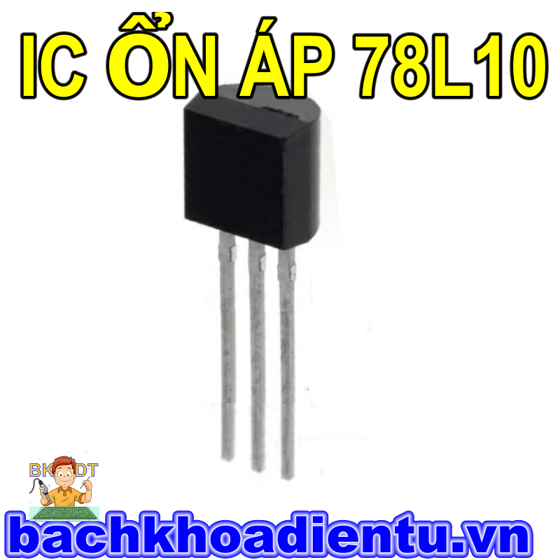 IC 78L10 , IC ổn áp 10V  dòng tải 0.1A.