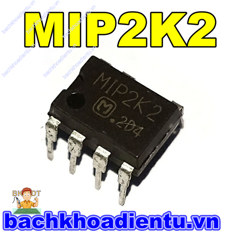 IC nguồn MIP2K2 chất lượng tốt