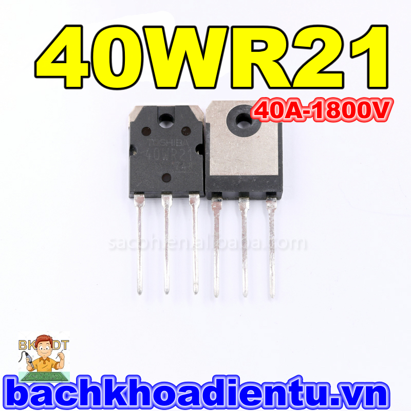 IGBT bếp từ 40WR21 40QR21 ( 40A-1800V) bóc máy