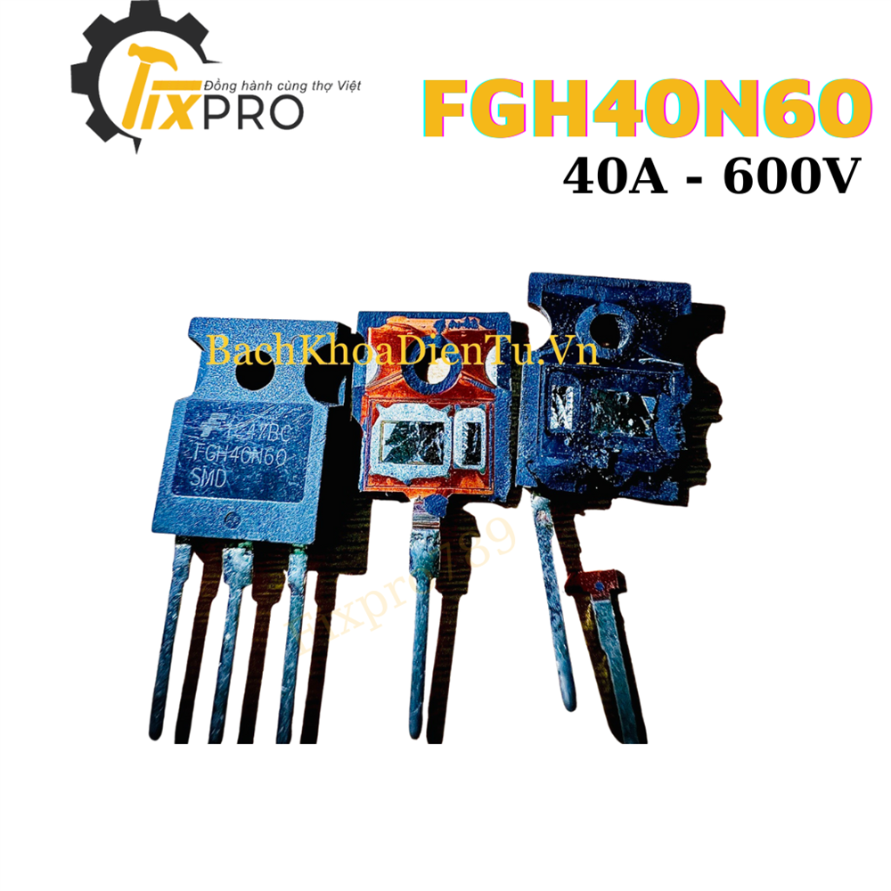 40N60 FGH40N60 SMD IGBT (40A-600V) tháo máy nguyên bản