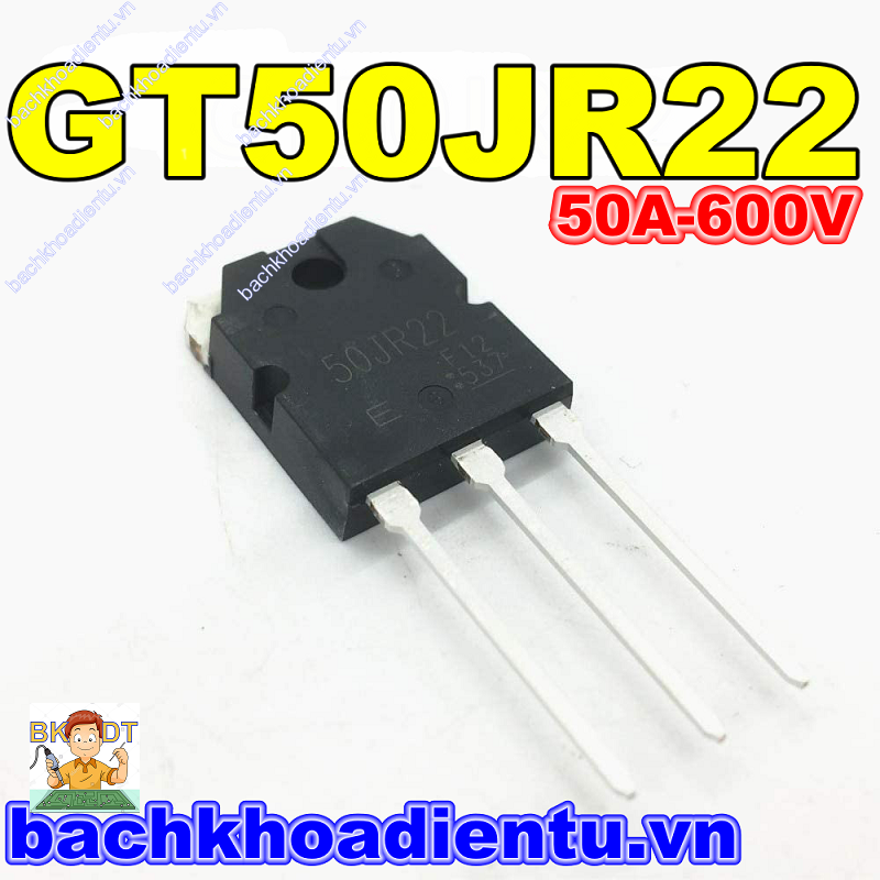 IGBT bếp từ GT50JR22 (50A-600V) bóc máy chất lượng tốt.