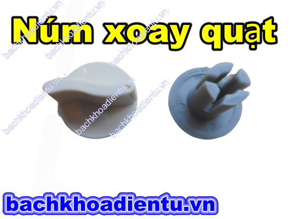 Núm xoay tốc độ quạt .