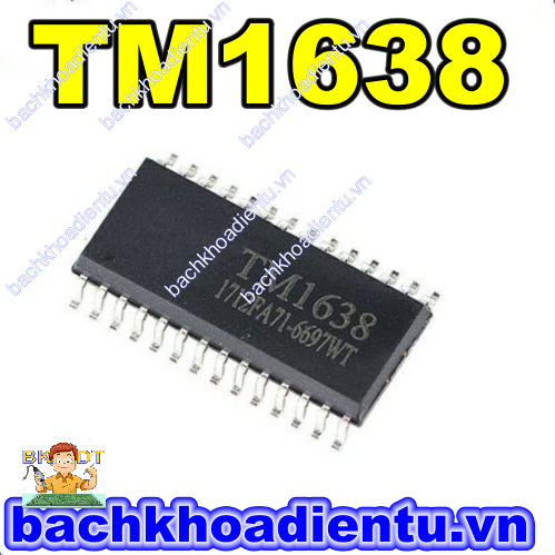 TM1638 IC quét LED và phím nhấn