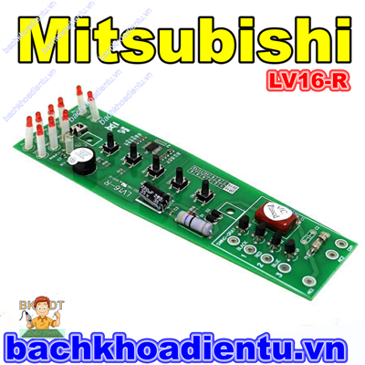 Mạch quạt cây Mitsubishi LV16-R tốt + bền.