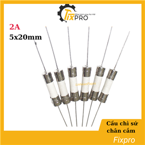 Cầu chì sứ chân cắm 2A 5x20mm chất lượng tốt