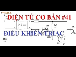 Điện tử cơ bản #41 Điều khiển Triac cách ly sử dụng Photo Triac.