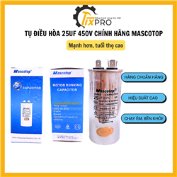 Tụ điều hòa 25UF 450V CBB65 chính hãng Mascotop